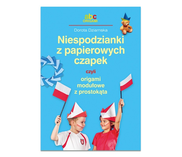 Niespodzianki z papierowych czapek czyli origami modułowe z prostokąta 801-4020